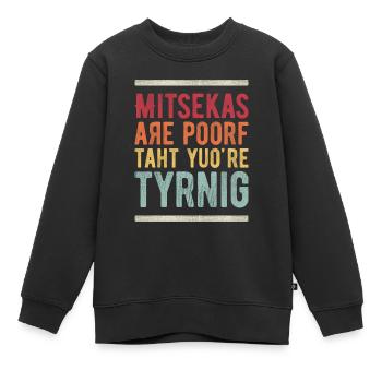 Mistakes Are Proof That You Are Trying - Kids Premium Organic Sweatshirt - black - Front - AI Model Kid Female (0cm)