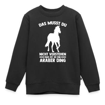 Pferd Reitsport Reiten Pferdesport Araber - Kinder Premium Organic Sweatshirt - Schwarz - Vorne - AI Model Kid Female (0cm)
