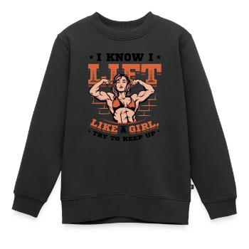 Ich Weiß, Dass Ich Wie Ein Mädchen Hebe - Kinder Premium Organic Sweatshirt - Schwarz - Vorne - AI Model Kid Female (0cm)