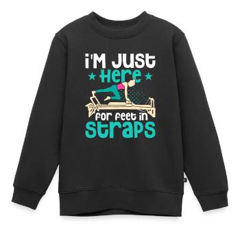 I'm Just Here For Feet In Straps Pilates Fitness - Kinder Premium Organic Sweatshirt - Schwarz - Vorne - AI Model Kid Female (0cm)