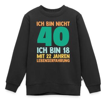 Vierzig 40 Jahre Vierzigster Geburtstag - Kinder Premium Organic Sweatshirt - Schwarz - Vorne - AI Model Kid Female (0cm)