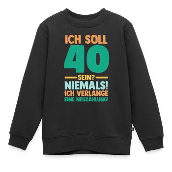 Vierzig 40 Jahre Vierzigster Geburtstag - Kinder Premium Organic Sweatshirt - Schwarz - Vorne - AI Model Kid Female (0cm)