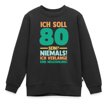 Achtzig 80 Jahre Achtzigster Geburtstag - Kinder Premium Organic Sweatshirt - Schwarz - Vorne - AI Model Kid Female (0cm)