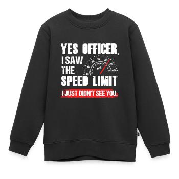 Funny Yes Officer Speeding Supercar Race Enthusias - Kinder Premium Organic Sweatshirt - Schwarz - Vorne - AI Model Kid Female (0cm)