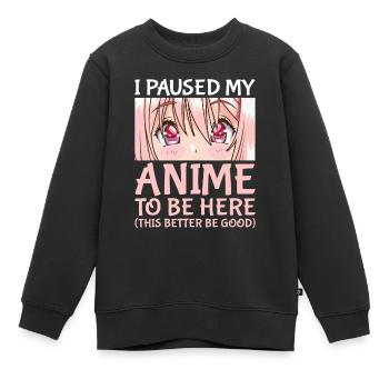 J’ai mis mon anime en pause pour être ici Otaku Anime Merch Gif - Sweat Premium enfant bio - noir - Devant - AI Model Kid Female (0cm)