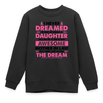 Drôle de belle-fille Cadeaux d’anniversaire de Step - Sweat Premium enfant bio - noir - Devant - AI Model Kid Female (0cm)