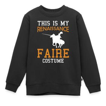 Ren Fair dit slogan Ceci est ma foire de la Renaissance - Sweat Premium enfant bio - noir - Devant - AI Model Kid Female (0cm)