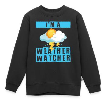 I'm A Weather Watcher Meteorologe - Kinder Premium Organic Sweatshirt - Schwarz - Vorne - AI Model Kid Female (0cm)