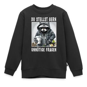 Du stellst gern unnötige Fragen - Kinder Premium Organic Sweatshirt - Schwarz - Vorne - AI Model Kid Female (0cm)