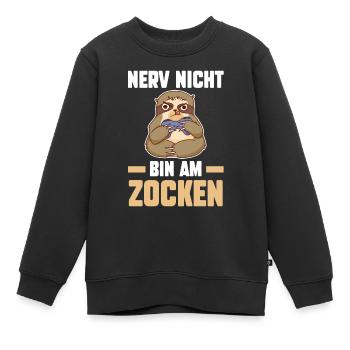 Nerv Nicht Bin Am Zocken - Kinder Premium Organic Sweatshirt - Schwarz - Vorne - AI Model Kid Female (0cm)