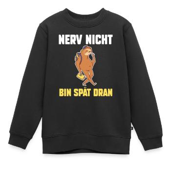 Nerv Nicht Bin Am Backen - Kinder Premium Organic Sweatshirt - Schwarz - Vorne - AI Model Kid Female (0cm)