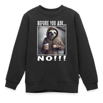 Avant de demander non - Sweat Premium enfant bio - noir - Devant - AI Model Kid Female (0cm)