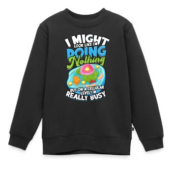 Ich könnte biologische Wissenschaftszellbiologe - Kinder Premium Organic Sweatshirt - Schwarz - Vorne - AI Model Kid Female (0cm)