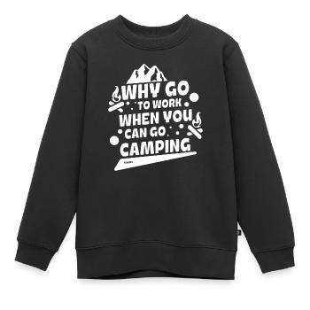 Camping Arbeit Büro Urlaubsreif Spruch - Kinder Premium Organic Sweatshirt - Schwarz - Vorne - AI Model Kid Female (0cm)