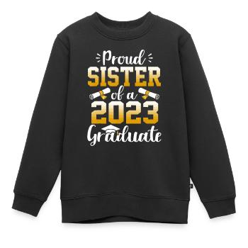 Stolze Schwester einer Klasse von 2023 Absolventen Senior Gr - Kinder Premium Organic Sweatshirt - Schwarz - Vorne - AI Model Kid Female (0cm)