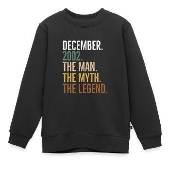 Dezember 2002 The Man The Myth The Legend - Kinder Premium Organic Sweatshirt - Schwarz - Vorne - AI Model Kid Female (0cm)