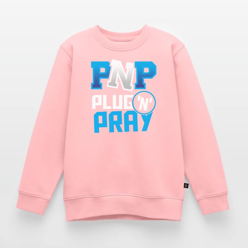 PnP = Plug’n’Pray Programming Programmer Coding Sweat Premium enfant bio