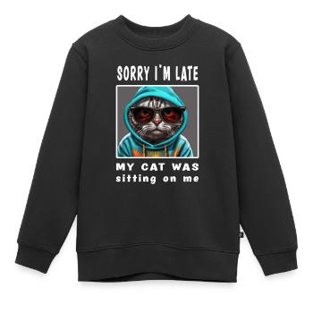 Désolé d’être en retard, mon chat était assis sur moi - Sweat Premium enfant bio - noir - Devant - AI Model Kid Female (0cm)