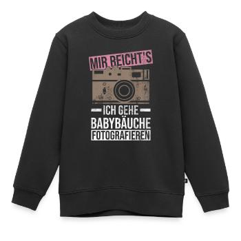 Mir Reicht's, Ich Gehe Babybäuche Fotografieren - Kinder Premium Organic Sweatshirt - Schwarz - Vorne - AI Model Kid Female (0cm)