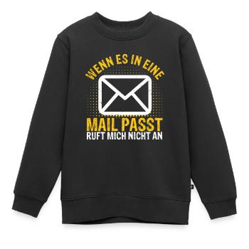Lustiger Spruch Telefonmuffel Kollegen Mail Bürohu - Kinder Premium Organic Sweatshirt - Schwarz - Vorne - AI Model Kid Female (0cm)