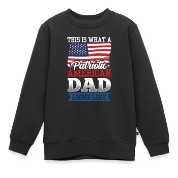 So Sieht Patriotischer Amerikanischer Vater Aus - Kinder Premium Organic Sweatshirt - Schwarz - Vorne - AI Model Kid Female (0cm)