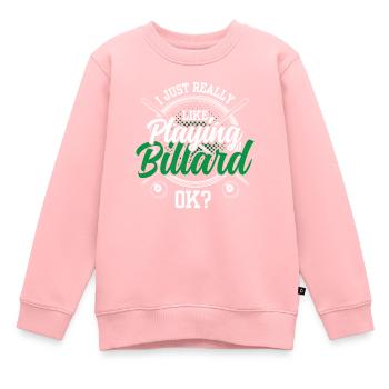 Ich Spiele Einfach Gerne Billard Ok Billiard Pool - Kinder Premium Organic Sweatshirt - Rosa - Vorne - AI Model Kid Female (0cm)