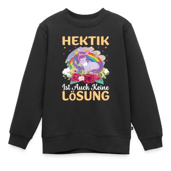 Hektik ist auch keine Lösung Einhorn ausruhen - Kinder Premium Organic Sweatshirt - Schwarz - Vorne - AI Model Kid Female (0cm)