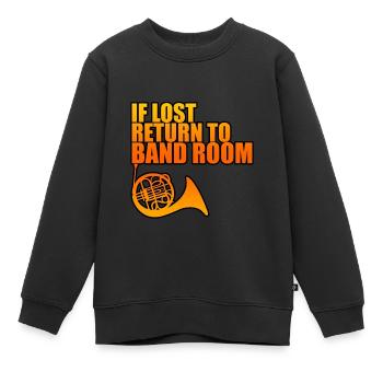 If Lost, Return To Band Room 4 - Kinder Premium Organic Sweatshirt - Schwarz - Vorne - AI Model Kid Female (0cm)