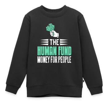 The Human Fund Money For People Retro Charity - Kids Premium Organic Sweatshirt - black - Front - AI Model Kid Female (0cm)