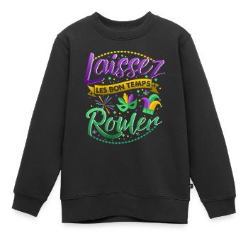Mardi gras good times roll laissez bon temps roule - Kinder Premium Organic Sweatshirt - Schwarz - Vorne - AI Model Kid Female (0cm)