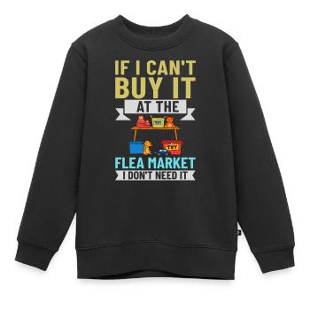 Flea Market Flea Market Funny Articles Market - Kids Premium Organic Sweatshirt - black - Front - AI Model Kid Female (0cm)