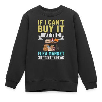 Flea Market Flea Market Funny Articles Market - Kids Premium Organic Sweatshirt - black - Front - AI Model Kid Female (0cm)
