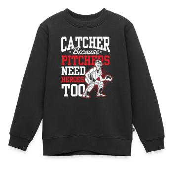 Catcher Weil Auch Pitcher Helden Brauchen Fänger - Kinder Premium Organic Sweatshirt - Schwarz - Vorne - AI Model Kid Female (0cm)