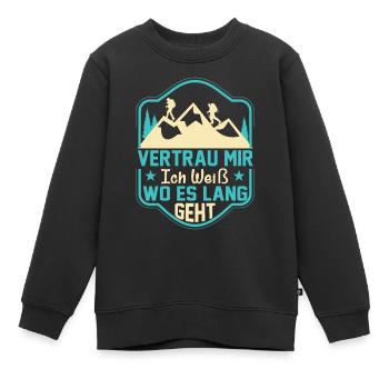 Vertrau Mir Ich Weiß Wo Es Lang Geht Verlaufen - Kinder Premium Organic Sweatshirt - Schwarz - Vorne - AI Model Kid Female (0cm)