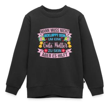 Verrückte Bekloppte Mama Mutter Muttertag Spruch - Kinder Premium Organic Sweatshirt - Schwarz - Vorne - AI Model Kid Female (0cm)