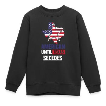 Amerikaner Bis Zur Abspaltung Von Texas Texaner - Kinder Premium Organic Sweatshirt - Schwarz - Vorne - AI Model Kid Female (0cm)