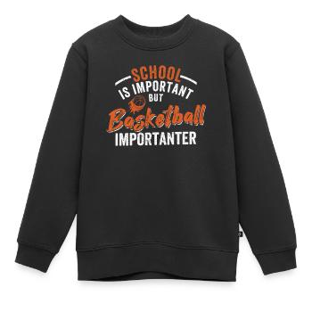Schule ist wichtig, aber Basketball ist noch wicht - Kinder Premium Organic Sweatshirt - Schwarz - Vorne - AI Model Kid Female (0cm)