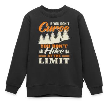 Wenn Sie Nicht Fluchen, Wandern Sie - Kinder Premium Organic Sweatshirt - Schwarz - Vorne - AI Model Kid Female (0cm)