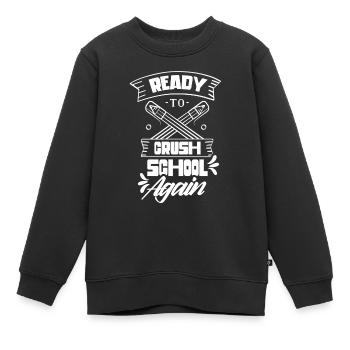 Bereit Die Schule Wieder Zu Erobern Schulstart - Kinder Premium Organic Sweatshirt - Schwarz - Vorne - AI Model Kid Female (0cm)