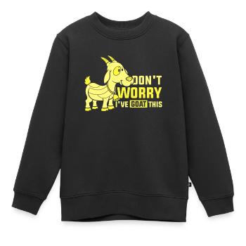 Mach Dir Keine Sorgen Ich Habe Das Im Griff Ziege - Kinder Premium Organic Sweatshirt - Schwarz - Vorne - AI Model Kid Female (0cm)