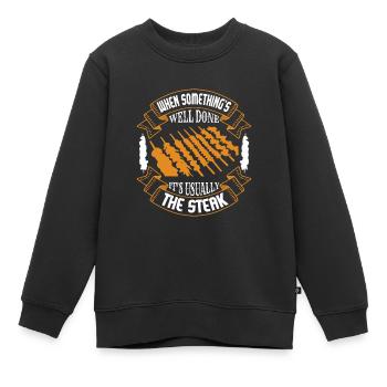 WENN ETWAS GUT GEMACHT IST, IST ES NORMALERWEISE DAS STEAK - Kinder Premium Organic Sweatshirt - Schwarz - Vorne - AI Model Kid Female (0cm)
