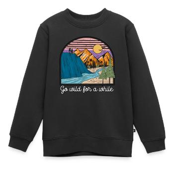 Wild gehen für eine Weile Wandern Berge Camping - Kinder Premium Organic Sweatshirt - Schwarz - Vorne - AI Model Kid Female (0cm)
