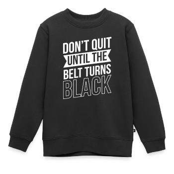 Do not give up until the belt turns black Gur MMA - Kids Premium Organic Sweatshirt - black - Front - AI Model Kid Female (0cm)