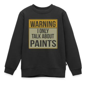 Peintre et vernisseur, le métier le meilleur et le plus ennuyeux - Sweat Premium enfant bio - noir - Devant - AI Model Kid Female (0cm)