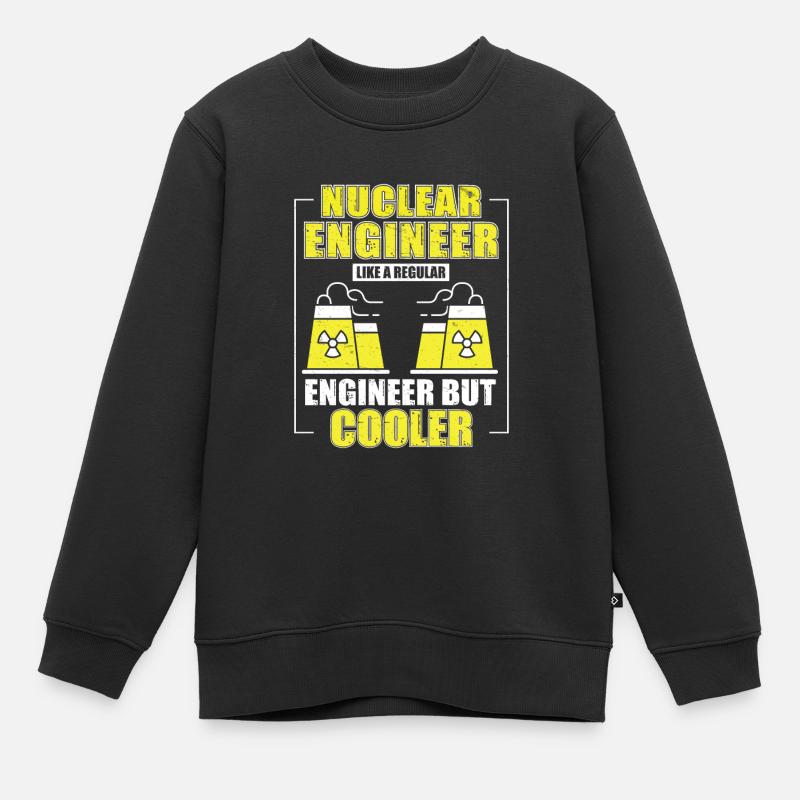 Nuklearingenieur Wie ein normaler Ingenieur - Kinder Premium Organic Sweatshirt - Schwarz