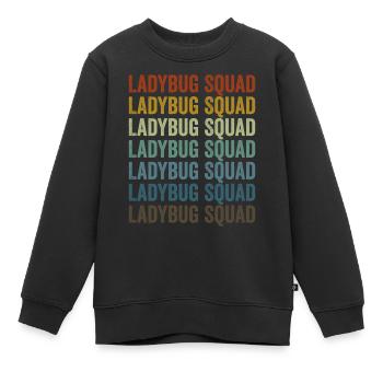 Ladybug Squad Entomologist Bugs Lover Bugs Collect - Sweat Premium enfant bio - noir - Devant - AI Model Kid Female (0cm)