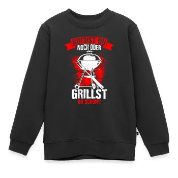 Kochst Du Noch Oder Grillst Du Schon? Grill Liebha - Kinder Premium Organic Sweatshirt - Schwarz - Vorne - AI Model Kid Female (0cm)