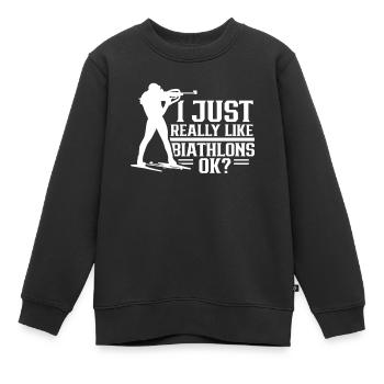 Ich Mag Biathlons Einfach Sehr Biathlon Biathlet - Kinder Premium Organic Sweatshirt - Schwarz - Vorne - AI Model Kid Female (0cm)