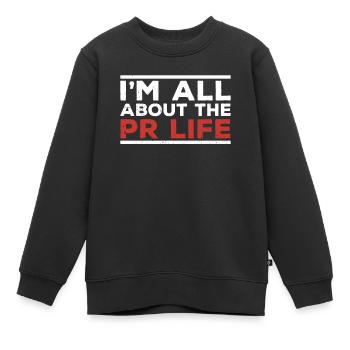 Mir Geht Es Um Das PR Leben Public Relations Beruf - Kinder Premium Organic Sweatshirt - Schwarz - Vorne - AI Model Kid Female (0cm)