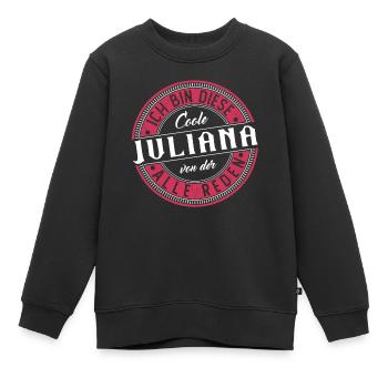 Juliana Geschenkidee Geschenk Geburtstag - Kinder Premium Organic Sweatshirt - Schwarz - Vorne - AI Model Kid Female (0cm)
